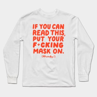 Put your F*cking Mask On Long Sleeve T-Shirt